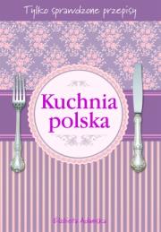 Okładka książki Kuchnia polska. Tylko sprawdzone przepisy (fiolet)
