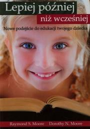 Okładka książki Lepiej później niż wcześniej