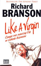 Okładka książki Like A Virgin. Czego nie nauczą Cię w szkole...