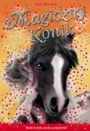 Magiczny konik. Błysk kopyt. Autor: Bentley Sue. Dadada.pl Okładka książki Magiczny konik. Błysk kopyt