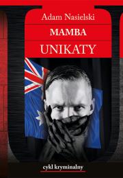 Mamba Unikaty. Autor: Adam Nasielski. Dadada.pl Okładka książki Mamba Unikaty