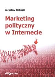 Okładka książki Marketing polityczny w Internecie
