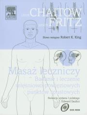 Masaż leczniczy. Autor: Chaitow Leon, Fritz Sandy. Dadada.pl Okładka książki Masaż leczniczy