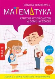 Matematyka 3 Karty pracy do ćwiczeń w domu i w szkole. Autor: Danuta Klimkiewicz. Dadada.pl Okładka książki Matematyka 3 Karty pracy do ćwiczeń w domu i w szkole