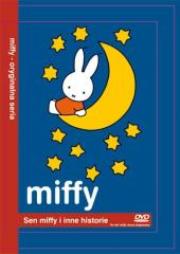 Okładka książki Miffy: Sen Miffy i inne historie
