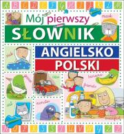 Okładka książki Mój pierwszy słownik angielsko-polski