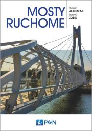 Mosty ruchome. Autor: Al-Khafaji Thakaa, Henryk Zobel. Dadada.pl Okładka książki Mosty ruchome