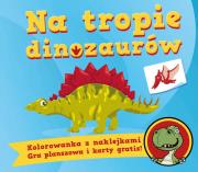 Na tropie dinozaurów. Autor: Kochanowska Sabljak Agnieszka. Dadada.pl Okładka książki Na tropie dinozaurów