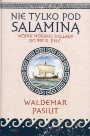 Okładka książki Nie tylko pod Salaminą