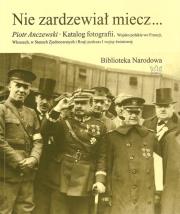 Nie zardzewiał miecz.... Autor: Piotr Janczewski. Dadada.pl Okładka książki Nie zardzewiał miecz...