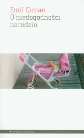 Okładka książki O niedogodności narodzin