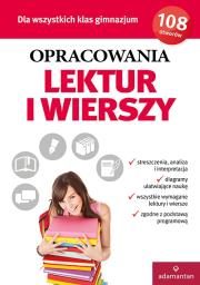 Opracowania lektur i wierszy dla wszystkich klas gimnazjum. Autor: Opracowanie zbiorowe. Dadada.pl Okładka książki Opracowania lektur i wierszy dla wszystkich klas gimnazjum