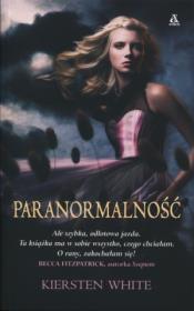 Paranormalność. Autor: White Kiersten. Dadada.pl Okładka książki Paranormalność