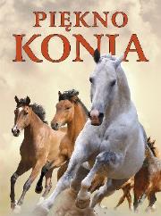 Piękno konia. Autor: Swinney Nicola Jane. Dadada.pl Okładka książki Piękno konia