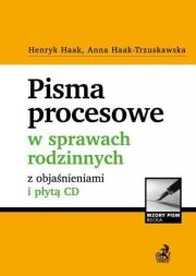 Pisma procesowe w sprawach rodzinnych z objaśnieniami i płytą CD. Autor: Haak Henryk, Haak-Trzuskawska Anna. Dadada.pl Okładka książki Pisma procesowe w sprawach rodzinnych z objaśnieniami i płytą CD