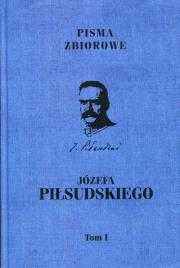 Opakowanie Pisma zbiorowe Józefa Piłsudskiego Tom 1