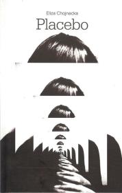 Placebo. Autor: Eliza Chojnacka. Dadada.pl Okładka książki Placebo