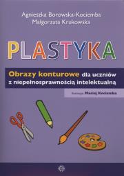 Okładka książki Plastyka Obrazy konturowe dla uczniów z niepełnosprawnością intelektualną