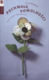 Okładka książki Pochwała powolności. Jak zwolnić tempo...