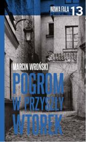Pogrom w przyszły wtorek. Autor: Marcin Wroński. Dadada.pl Okładka książki Pogrom w przyszły wtorek