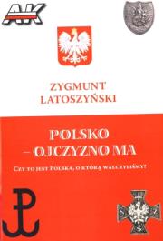 Okładka książki Polsko ojczyzno ma