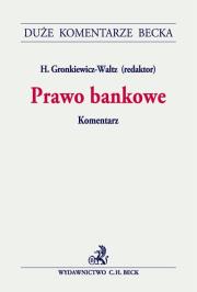 Prawo bankowe Komentarz. Autor: Flakiewicz Izabela, Michał Grabowski, Grabowski Tomasz. Dadada.pl Okładka książki Prawo bankowe Komentarz