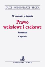 Prawo wekslowe i czekowe Komentarz. Autor: Bagińska Lidia, Czarnecki Marek. Dadada.pl Okładka książki Prawo wekslowe i czekowe Komentarz