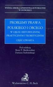 Problemy prawa polskiego i obcego w ujęciu historycznym praktycznym i teoretycznym. Autor: Bieńkowska Beata T., Szafrański Dariusz. Dadada.pl Okładka książki Problemy prawa polskiego i obcego w ujęciu historycznym praktycznym i teoretycznym