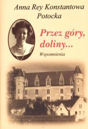 Okładka książki Przez góry, doliny.. Anna Rey, Konstantowa Potocka