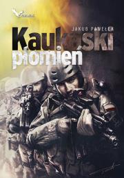 Przymierze (#3). Kaukaski płomień. Autor: Jakub Pawełek. Dadada.pl Okładka książki Przymierze (#3). Kaukaski płomień