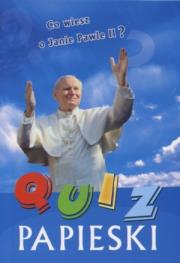 Quiz papieski. Co wiesz o Janie Pawle II?. Autor: Grzegorz Grochowski. Dadada.pl Okładka książki Quiz papieski. Co wiesz o Janie Pawle II?