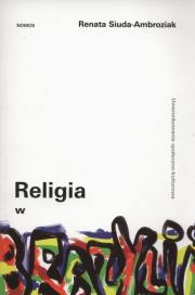 Religia w Brazylii. Autor: Siuda-Ambroziak Renata. Dadada.pl Okładka książki Religia w Brazylii