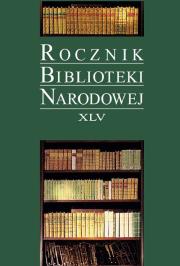 Rocznik Biblioteki Narodowej XLV. Wydawca: Biblioteka Narodowa. Dadada.pl Opakowanie Rocznik Biblioteki Narodowej XLV