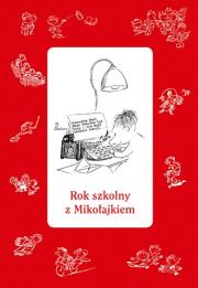 Rok szkolny z Mikołajkiem. Autor: autor zbiorowy. Dadada.pl Okładka książki Rok szkolny z Mikołajkiem