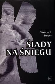 Ślady na śniegu. Autor: Burger Wojciech. Dadada.pl Okładka książki Ślady na śniegu