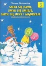 Okładka książki Smyk się bawi... cz.3 Książka 6 latka