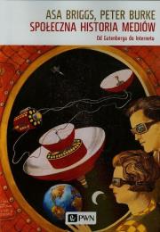 Okładka książki Społeczna historia mediów