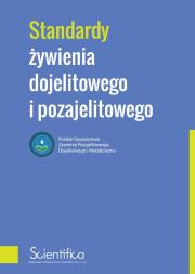Standardy żywienia dojelitowego i pozajelitowego. Autor: praca zbiorowa. Dadada.pl Okładka książki Standardy żywienia dojelitowego i pozajelitowego