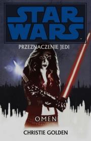 Star Wars Przeznaczenie Jedi Tom 2 Omen. Autor: Golden Christie. Dadada.pl Okładka książki Star Wars Przeznaczenie Jedi Tom 2 Omen
