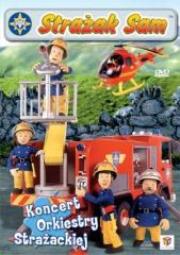 Okładka książki Strażak Sam. Koncert orkiestry strażackiej