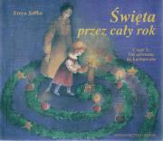 Święta przez cały rok cz. 1. Autor: Jaffke Freya. Dadada.pl Okładka książki Święta przez cały rok cz. 1