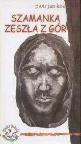 Okładka książki Szamanka zeszła z gór