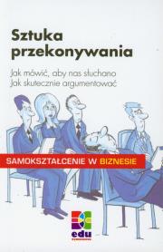 Sztuka przekonywania. Autor: Dietrich Cornelia. Dadada.pl Okładka książki Sztuka przekonywania