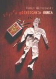 Okładka książki Sztuka rozniecania ognia