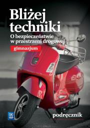 Technika GIM Bliżej.... O bezpieczeństwie... WSiP. Autor: 143606 Bogumiła Bogacka-Osińska, Królicka Ewa. Dadada.pl Okładka książki Technika GIM Bliżej.... O bezpieczeństwie... WSiP