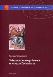 Okładka książki Tożsamość nowego Izraela w Księdze Zachariasza