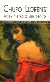 Uciekinierka z San Benito pocket. Autor: Llorens Chufo. Dadada.pl Okładka książki Uciekinierka z San Benito pocket