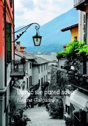 Ukryć się przed sobą. Autor: Hanna Gałgańska. Dadada.pl Okładka książki Ukryć się przed sobą