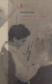 Umierać też trzeba umieć …. Autor: Pachter Mietek. Dadada.pl Okładka książki Umierać też trzeba umieć …