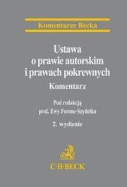 Okładka książki Ustawa o prawie autorskim i prawach pokrewnych Komentarz